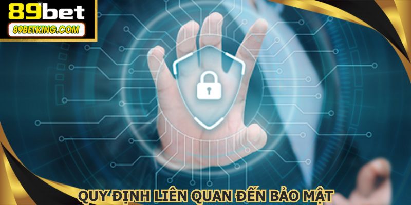 Điều khoản và điều kiện quy định chi tiết về bảo mật