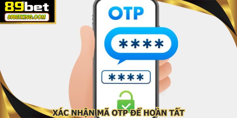 Quá trình đăng ký 89BET hoàn thành nhanh chóng